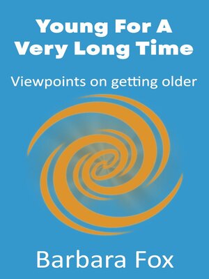 cover image of Young For a Very Long Time